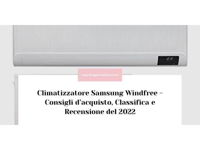 Climatizzatore Samsung Windfree : Consigli d’acquisto, Classifica e Recensioni