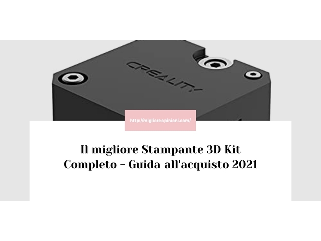 Le migliori marche di Stampante 3D Kit Completo italiane