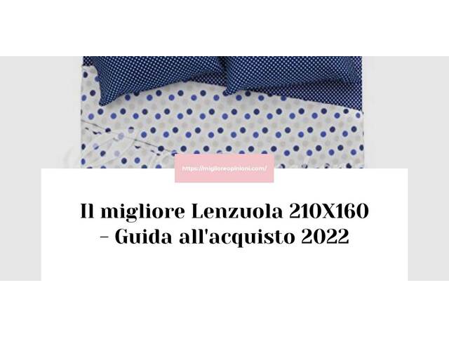 Le migliori marche di Lenzuola 210X160 italiane
