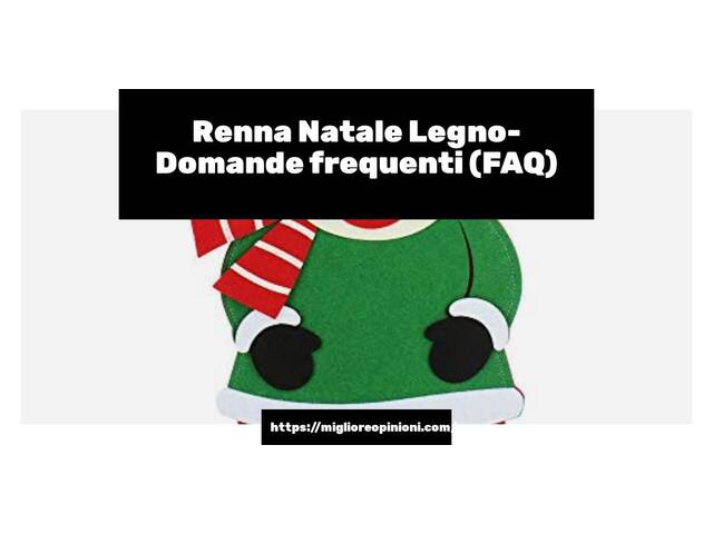 Renna Natale Legno- Domande frequenti (FAQ)