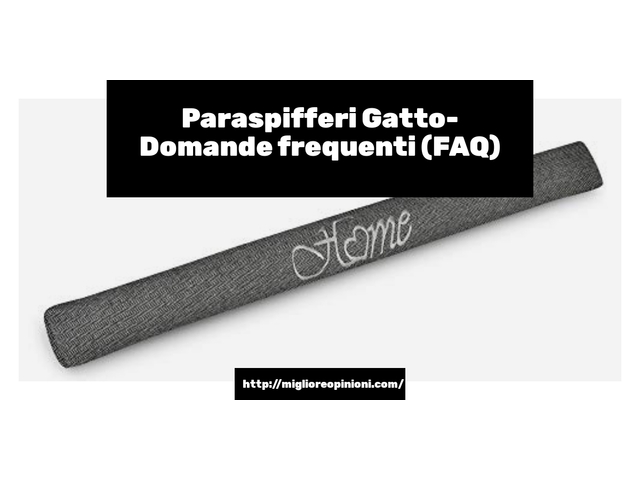Paraspifferi Gatto- Domande frequenti (FAQ)