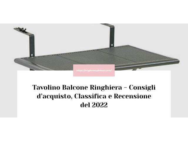 Tavolino Balcone Ringhiera : Consigli d’acquisto, Classifica e Recensioni