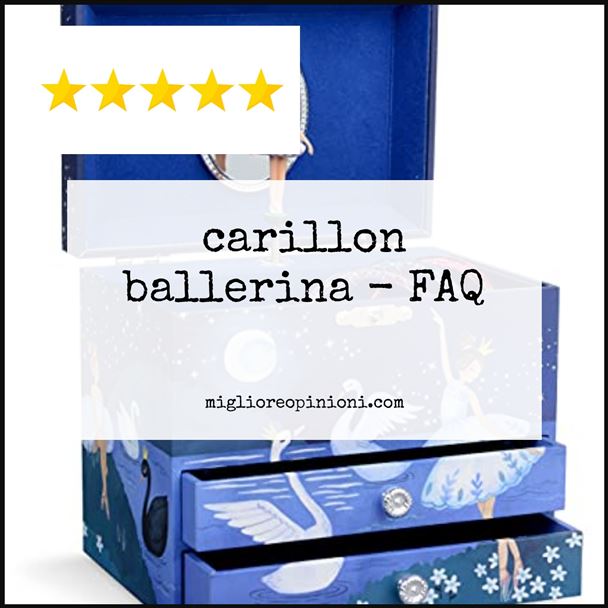 carillon ballerina - FAQ