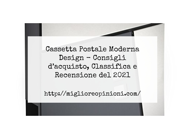 Cassetta Postale Moderna Design : Consigli d’acquisto, Classifica e Recensioni