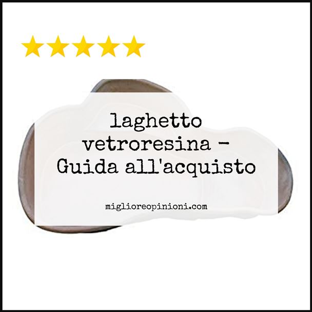 laghetto vetroresina - Buying Guide