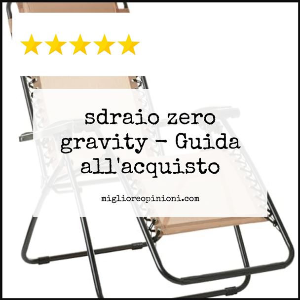 sdraio zero gravity - Buying Guide