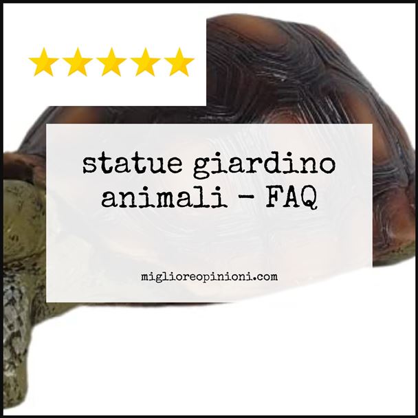 statue giardino animali - FAQ