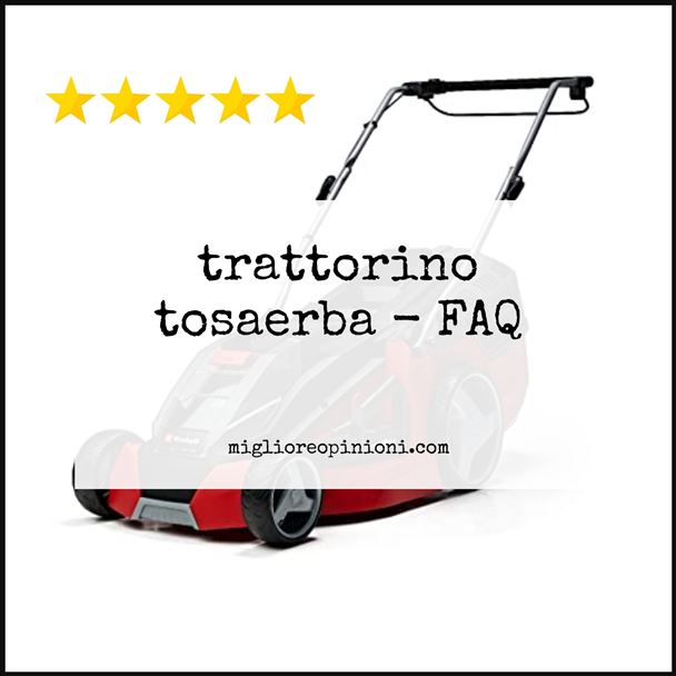 trattorino tosaerba - FAQ