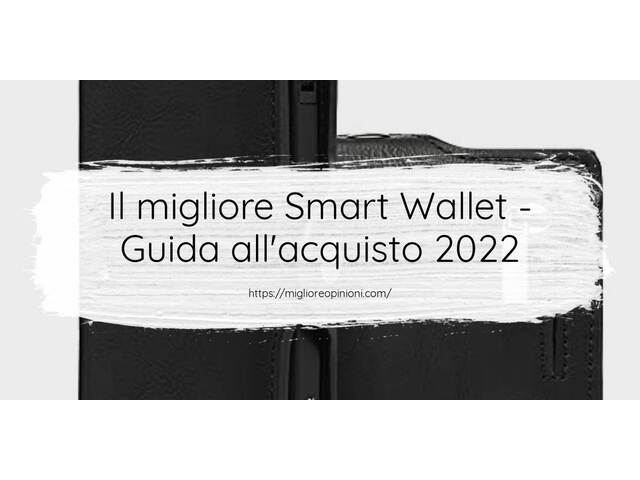 Le migliori marche di Smart Wallet italiane