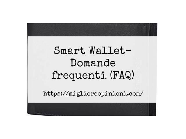 Smart Wallet- Domande frequenti (FAQ)