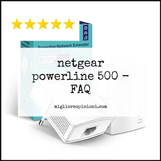 netgear powerline 500 - FAQ