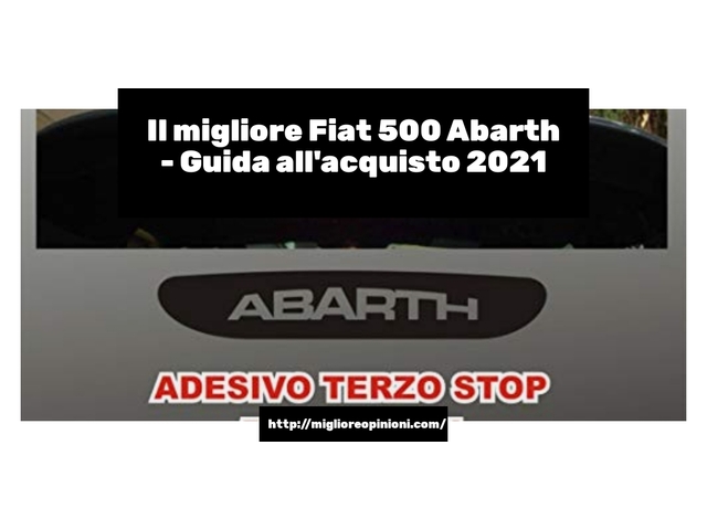 Le migliori marche di Fiat 500 Abarth italiane
