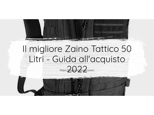 Le migliori marche di Zaino Tattico 50 Litri italiane