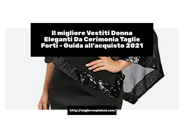 Le migliori marche di Vestiti Donna Eleganti Da Cerimonia Taglie Forti italiane