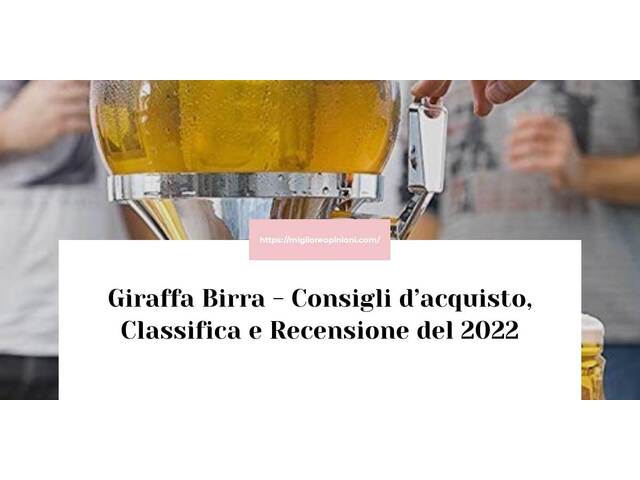 Giraffa Birra : Consigli d’acquisto, Classifica e Recensioni