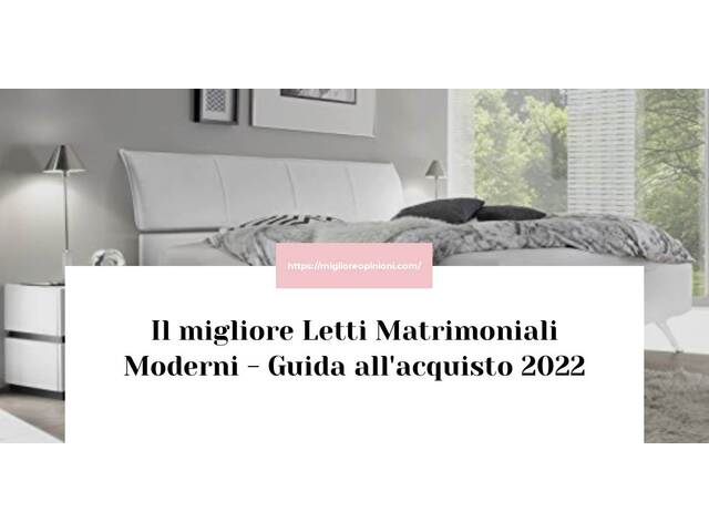 Le migliori marche di Letti Matrimoniali Moderni italiane