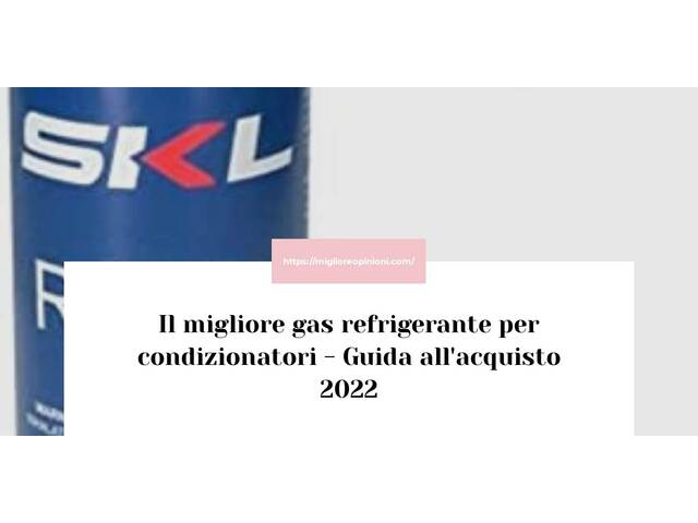 Le migliori marche di gas refrigerante per condizionatori italiane