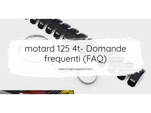 motard 125 4t- Domande frequenti (FAQ)