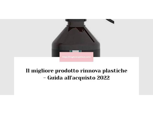 Le migliori marche di prodotto rinnova plastiche italiane