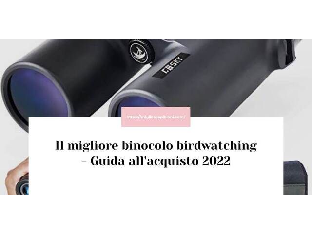 Le migliori marche di binocolo birdwatching italiane
