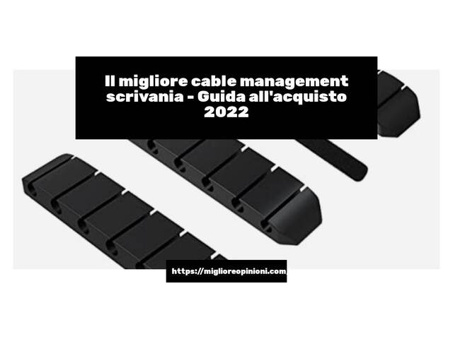 Le migliori marche di cable management scrivania italiane