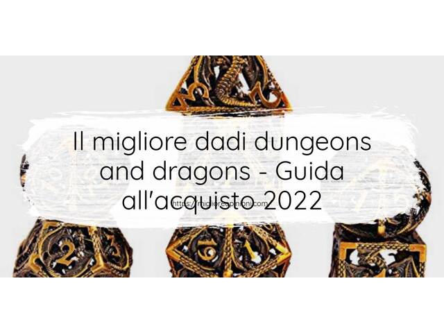 Le migliori marche di dadi dungeons and dragons italiane