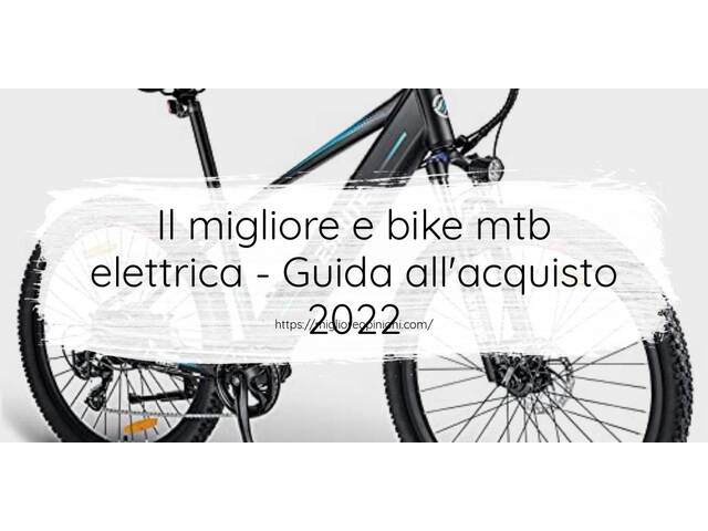Le migliori marche di e bike mtb elettrica italiane