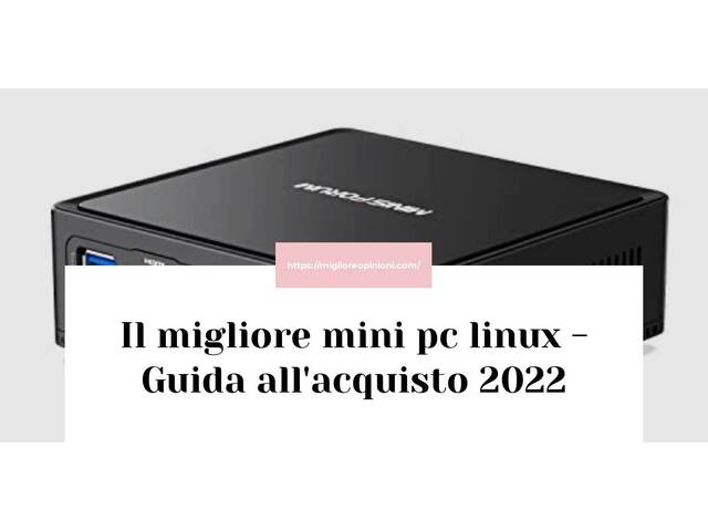 Le migliori marche di mini pc linux italiane