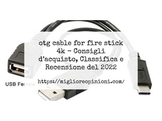 43 Migliori otg cable for fire stick 4k