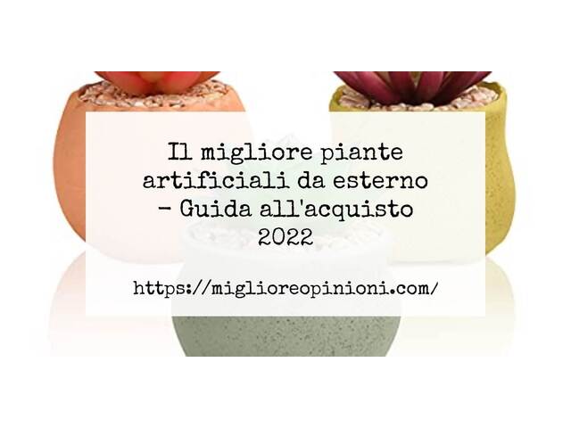 Le migliori marche di piante artificiali da esterno italiane