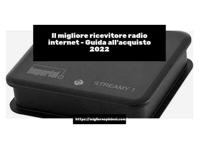 Le migliori marche di ricevitore radio internet italiane