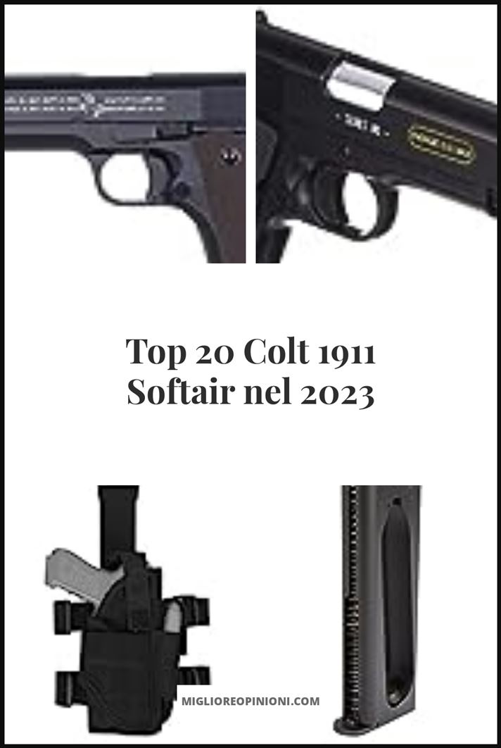 Colt 1911 Softair - Buying Guide