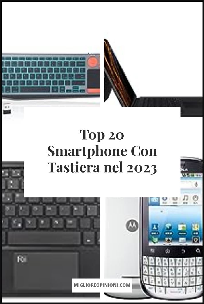 Smartphone Con Tastiera - Buying Guide