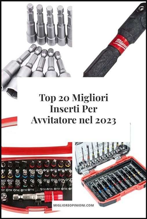 Migliori Inserti Per Avvitatore - Buying Guide