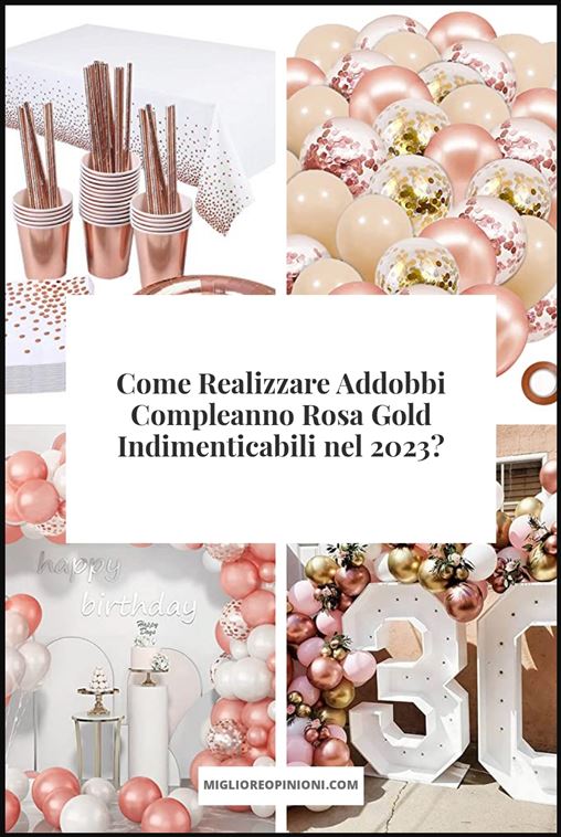 Addobbi Compleanno Rosa Gold - Buying Guide