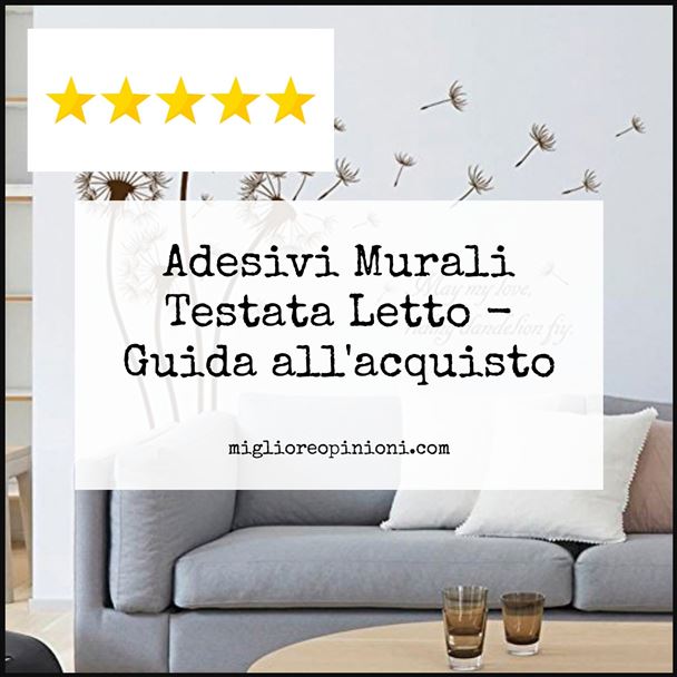 Adesivi Murali Testata Letto - Buying Guide