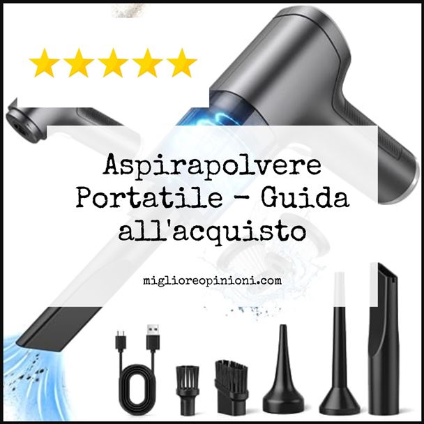 Aspirapolvere Portatile - Buying Guide