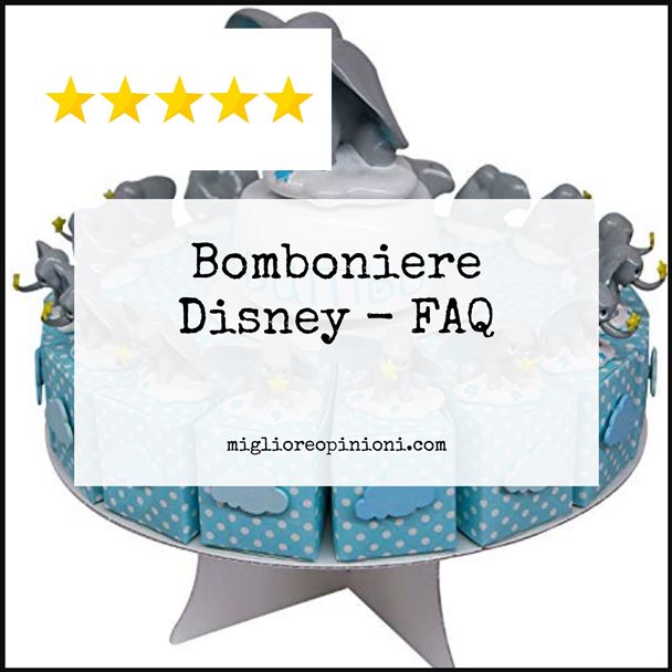 Bomboniere Disney - FAQ