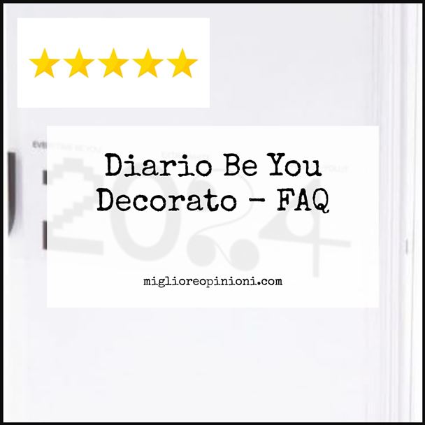 Diario Be You Decorato - FAQ