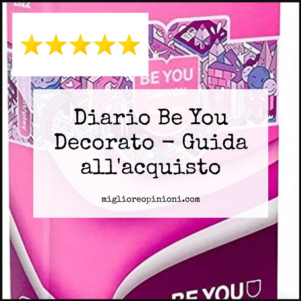 Diario Be You Decorato - Buying Guide