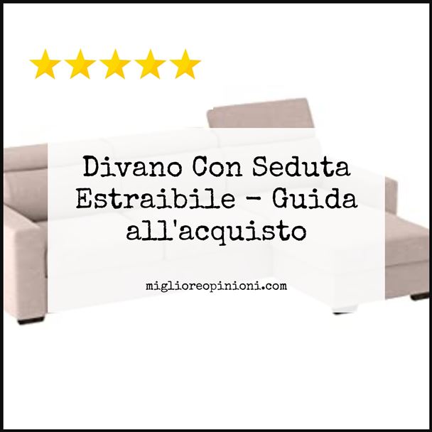 Divano Con Seduta Estraibile - Buying Guide