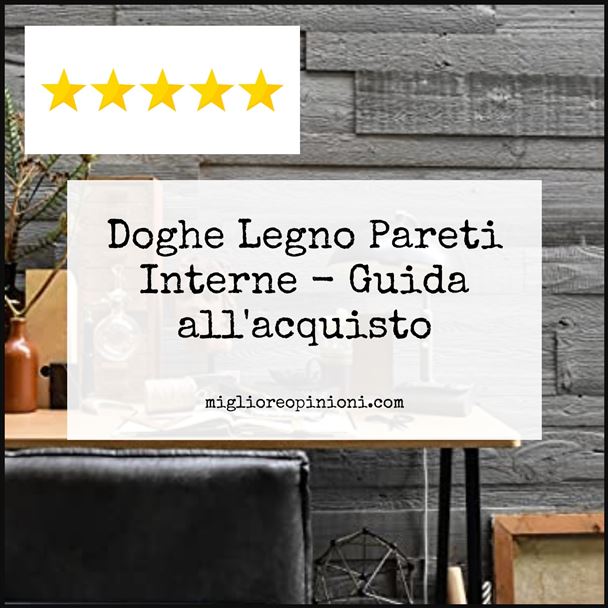 Doghe Legno Pareti Interne - Buying Guide