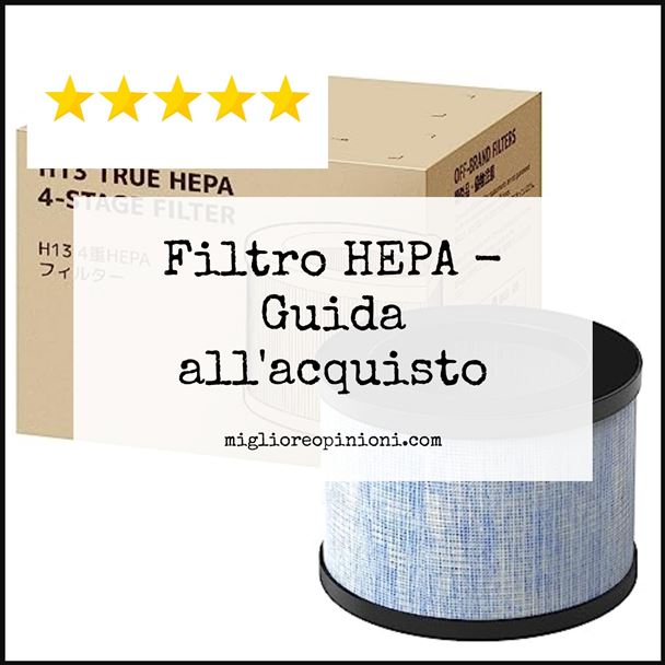 Filtro HEPA - Buying Guide