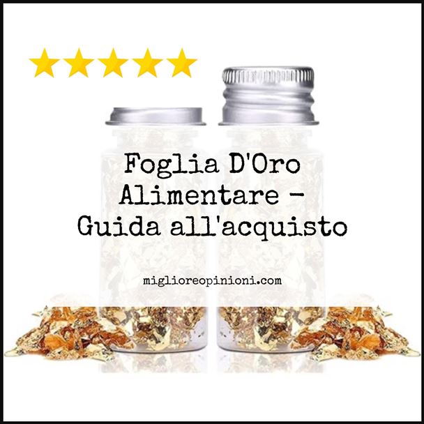 Foglia D'Oro Alimentare - Buying Guide