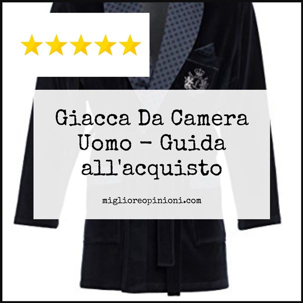 Giacca Da Camera Uomo - Buying Guide