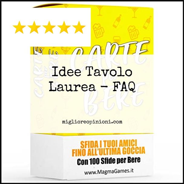 Idee Tavolo Laurea - FAQ