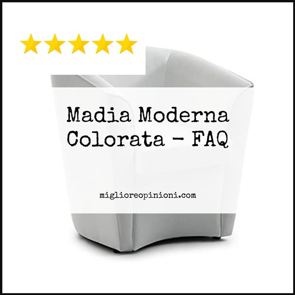 Madia Moderna Colorata - FAQ