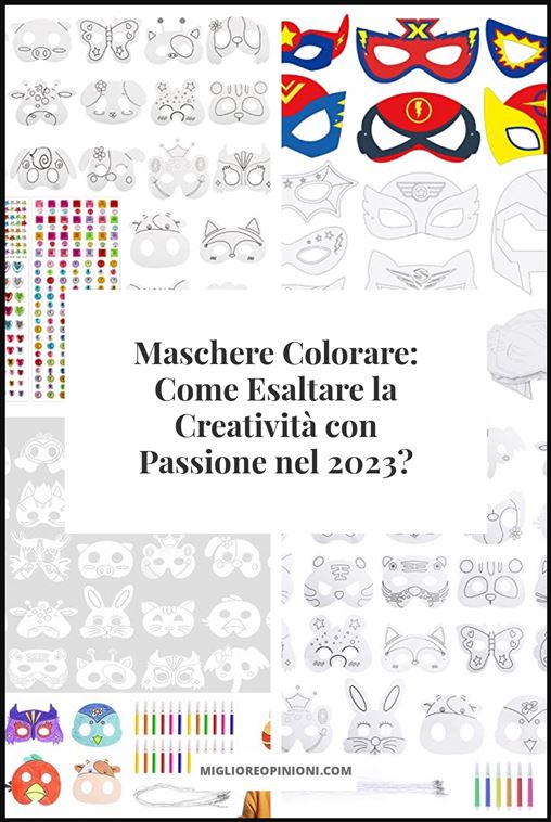 Maschere Colorare - Buying Guide
