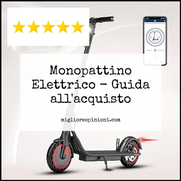 Monopattino Elettrico - Buying Guide