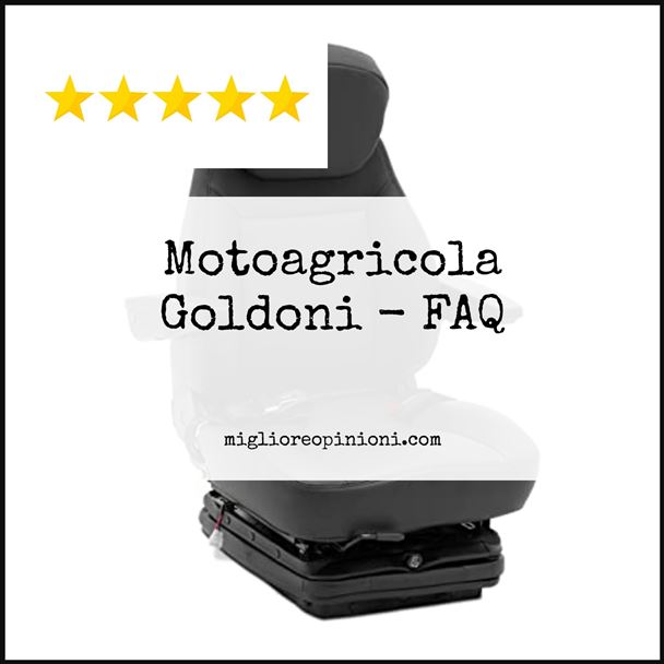 Motoagricola Goldoni - FAQ